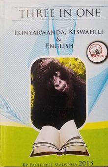 Three in One : Ikinyarwanda, Kiswahili and English