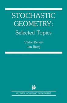Stochastic Geometry: Selected Topics