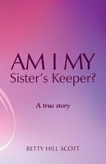Am I My Sister's Keeper?