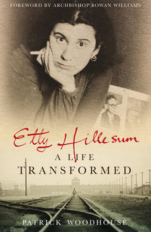 Etty Hillesum: A Life Transformed