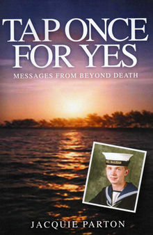 Tap Once for Yes: Messages from Beyond Death