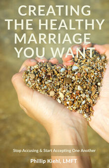 Creating the Healthy Marriage You Want