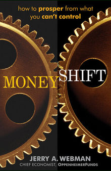 Moneyshift: How to Prosper from What You Can't Control