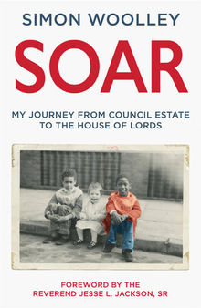 Soar: With a foreword by the Reverend Jesse L. Jackson Sr