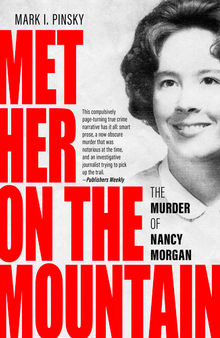 Met Her on the Mountain: The Murder of Nancy Morgan