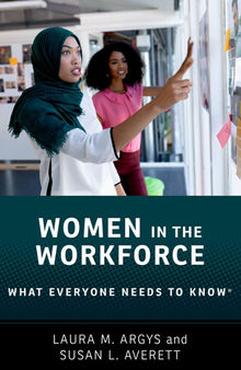 Women in the Workforce: What Everyone Needs to Know®