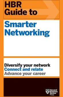 HBR Guide to Smarter Networking (HBR Guide Series)