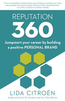 Reputation 360: Jumpstart your career by building a positive personal brand