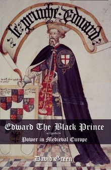 Edward the Black Prince: Power in Medieval Europe