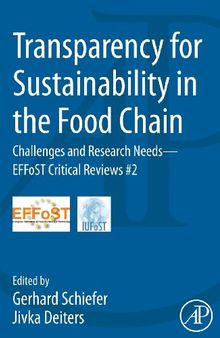 Transparency for Sustainability in the Food Chain: Challenges and Research Needs EFFoST Critical Reviews #2