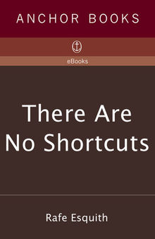 There Are No Shortcuts