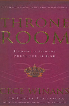 Throne Room: Ushered Into the Presence of God
