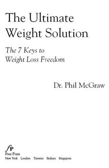 The Ultimate Weight Solution: The 7 Keys to Weight Loss Freedom
