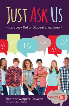 Just Ask Us: Kids Speak Out on Student Engagement
