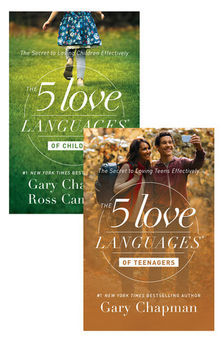The 5 Love Languages of Children/The 5 Love Languages of Teenagers Set