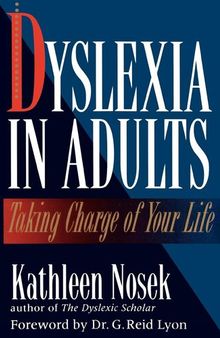 Dyslexia in Adults: Taking Charge of Your Life