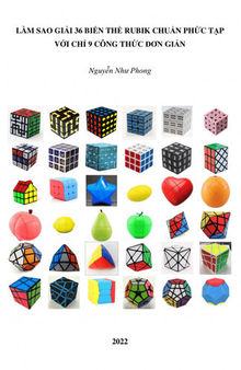 Làm sao giải 36 biến thể Rubik chuẩn phức tạp với chỉ 9 công thức đơn giản