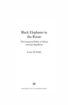 Black Elephants in the Room: The Unexpected Politics of African American Republicans