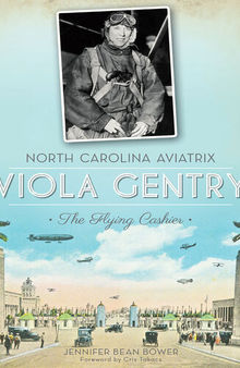 North Carolina Aviatrix, Viola Gentry: The Flying Cashier
