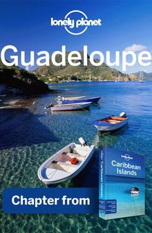 Guadeloupe - Guidebook Chapter: Chapter from Caribbean Islands Travel Guide Book