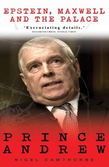 Prince Andrew: Epstein, Maxwell and the Palace