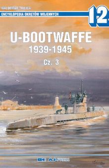 U-bootwaffe 1939-1945 cz. 3