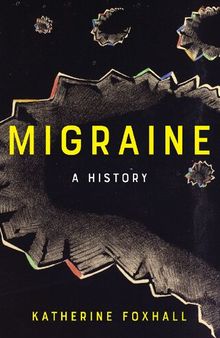 Migraine: a history /