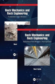 Rock Mechanics and Rock Engineering. Volume 1: Fundamentals of Rock Mechanics. Volume 2: Applications of Rock Mechanics – Rock Engineering