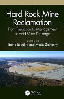 Hard Rock Mine Reclamation. From Prediction to Management of Acid Mine Drainage