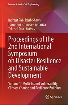 Proceedings of the 2nd International Symposium on Disaster Resilience and Sustainable Development: Volume 1 - Multi-hazard Vulnerability, Climate Change and Resilience Building