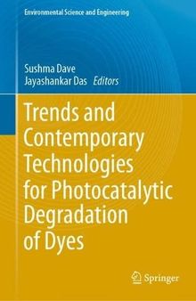 Trends and Contemporary Technologies for Photocatalytic Degradation of Dyes