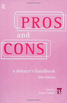 Pros and Cons: A Debater's Handbook
