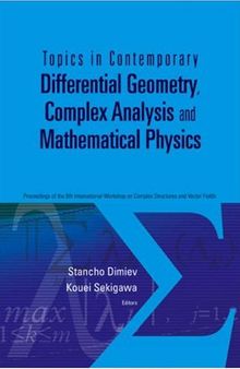 Topics in Contemporary Differential Geometry, Complex Analysis and Mathematical Physics: Proceedings of the 8th International Workshop on Complex ... and Infomatics, Bulgaria, 21-26 August