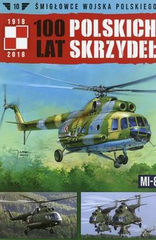 100 lat Polskich Skrzydeł - Mi-8