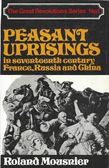 Peasant Uprisings in Seventeenth Century France, Russia and China