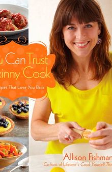 You Can Trust a Skinny Cook