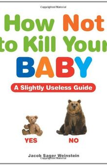 How Not to Kill Your Baby