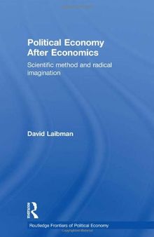 Political Economy After Economics: Scientific Method and Radical Imagination
