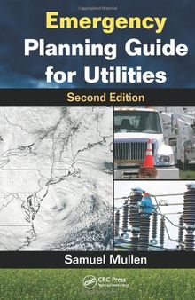 Emergency Planning Guide for Utilities, Second Edition