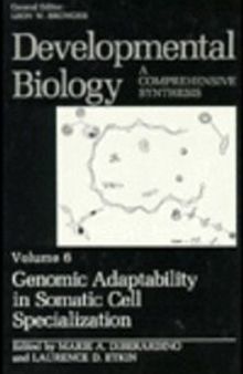 Developmental Biology: A Comprehensive Synthesis: Volume 6: Genomic Adaptability in Somatic Cell Specialization
