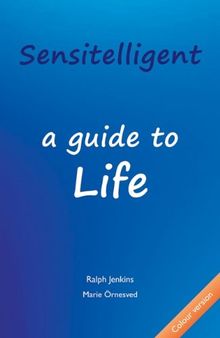 Sensitelligent - a guide to Life