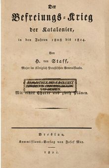 Der Befreiungs-Krieg der Katalonier in den Jahren 1808 bis 1814