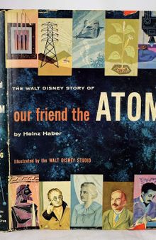 The Walt Disney Story of Our Friend the ATOM