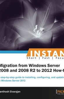 Instant Migration from Windows Server 2008 and 2008 R2 to 2012 How-to