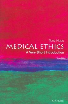 Medical Ethics: A Very Short Introduction