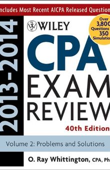 Wiley CPA Examination Review 2013-2014, Problems and Solutions