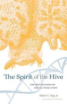 The Spirit of the Hive: The Mechanisms of Social Evolution
