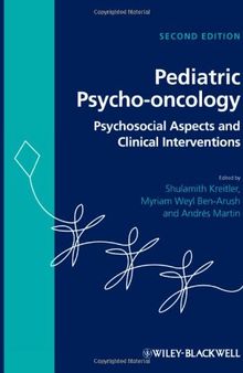 Pediatric Psycho-oncology: Psychosocial Aspects  and Clinical Interventions
