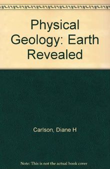 Physical Geology : Earth Revealed