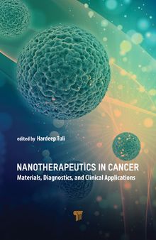 Nanotherapeutics in Cancer: Materials, Diagnostics, and Clinical Applications